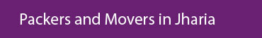 Packers and Movers Jharia