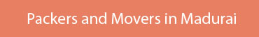 Packers and Movers Madurai